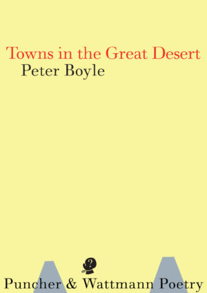 Towns in the Great Desert: New & Selected Poems