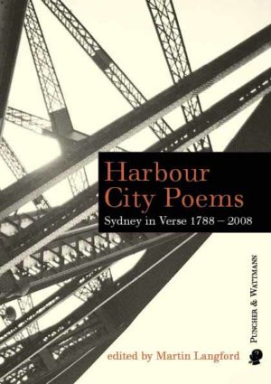 Harbour City Poems: Sydney in Verse 1788 - 2008