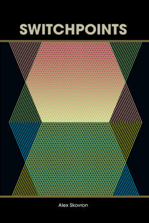 Switchpoints: One Hundred Narratives in Prose and Verse