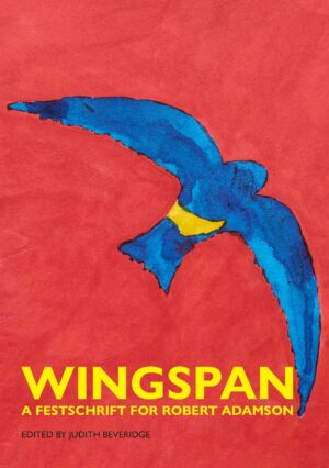 Wingspan: A Festschrift for Robert Adamson